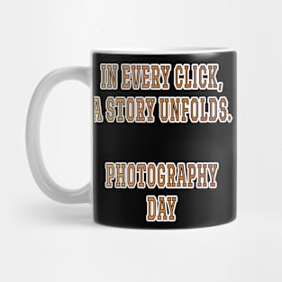 Unfolding Stories: Happy Photography Day! Mug